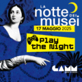 Notte dei Musei 2025: Play The Night!