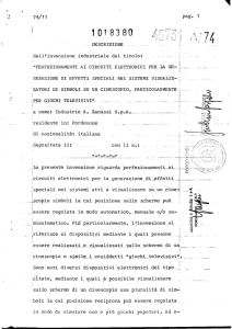 Estratto del documento originale di registrazione del brevetto per "Perfezionamento ai circuiti elettrici per la generazione di effetti speciali nei sistemi visualizzatori di simboli su un cinescopio, particolarmente per giochi televisivi" IT1018380B del 23 luglio 1974